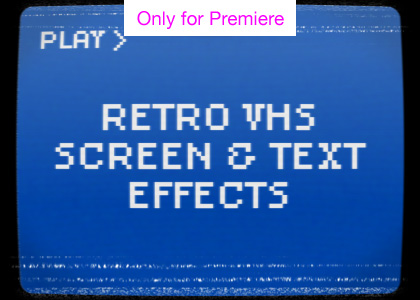 Retro VHS Screen and Text Effects – Motion Graphics Template