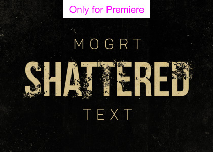 Shattered Text Motion Graphics Template for Premiere Pro