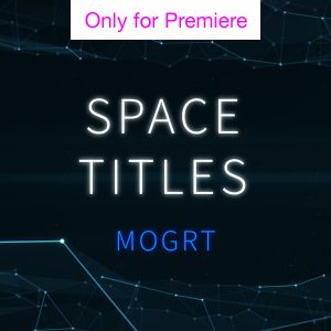 Space Titles Motion Graphics Template for Premiere Pro