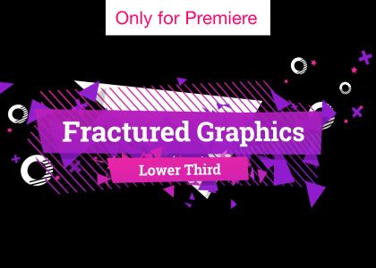 Fractured Graphics Lower Third – Motion Graphics Template