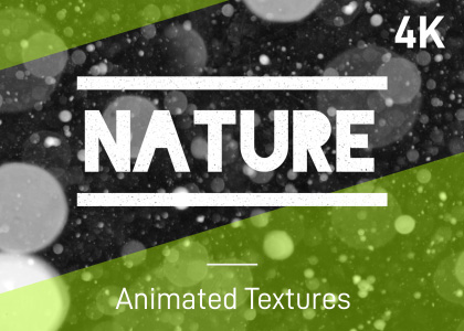 NATURE – 4K Animated Texture Pack
