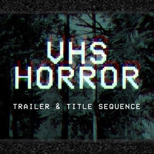 VHS_Horror_Trailer After Effects Template