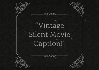 Silent Movie Caption MOGRT Feature