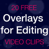 20 Free Overlays for Video Editing